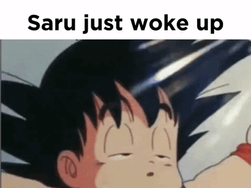 Child Saying Saru Just Woke Up