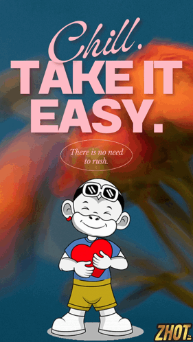 Chill Take It Easy Poster Cartoon Holding Heart