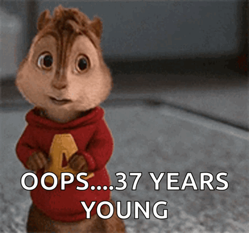 Chipmunk In Red Sweater Saying Oops 37 Years Young GIF