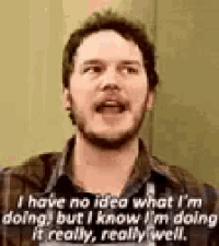 Chris Pratt No Idea What Im Doing Gif GIF