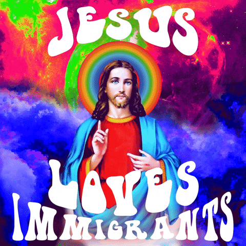 Christian Jesus Loves Immigrants GIF