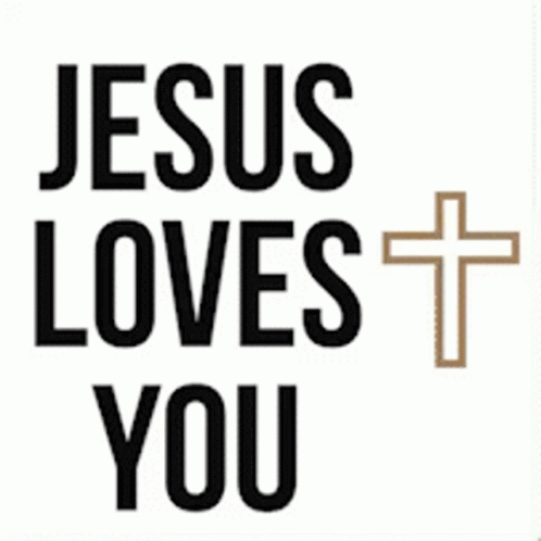 Christian Quote Jesus Loves You GIF