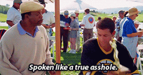 Chubbs Happy Gilmore Spoken Like A True Ashole GIF