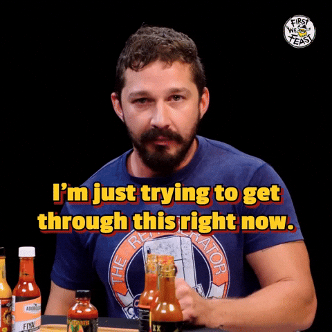 Clapping Shia Labeouf Saying Trying To Get Through This GIF