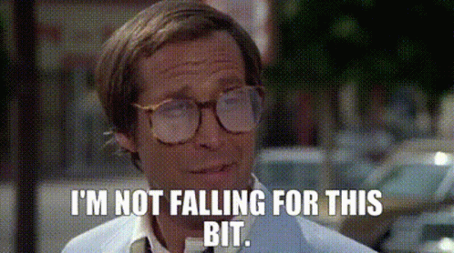 Clark Griswold Im Not Falling For This Bit GIF