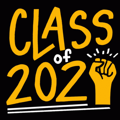 Class Of 2021 Fist With Yellow Letters GIF