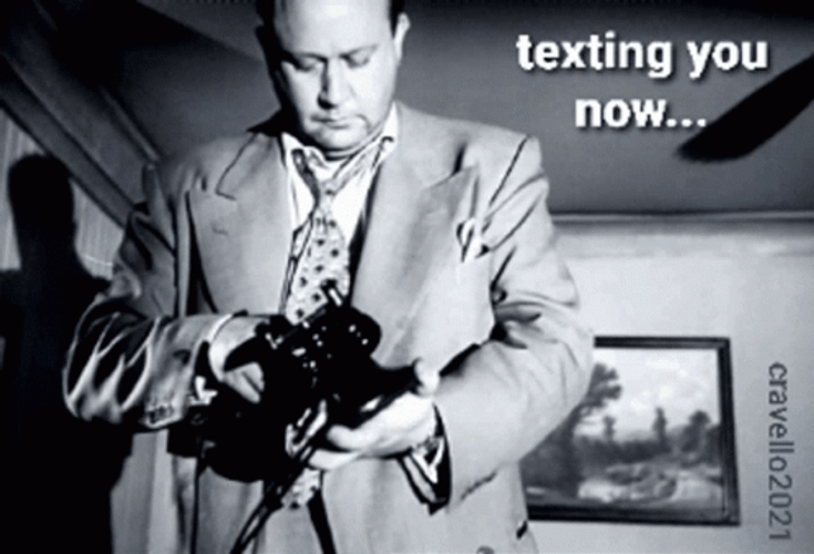 Classic Tol Avery Texting You Now Meme GIF