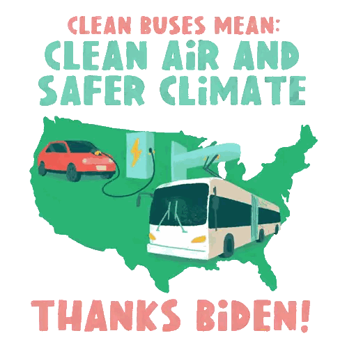 Clean Buses And Safer Climate Thanks Biden
