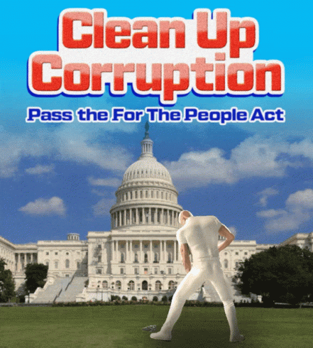 Clean Up Corruption Pass For the People Act