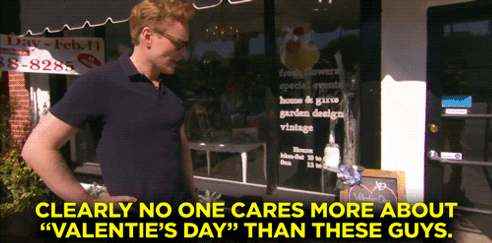 Clearly No One Cares More About Valentines Day GIF
