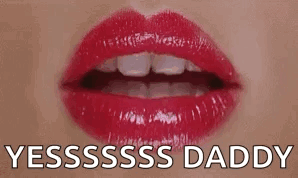 Close Up Woman Lips Red Lipstick Yesssss Daddy