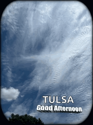 Cloudy Sky in Tulsa Says Good Afternoon