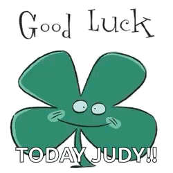 Clover Saying Good Luck Today Judy
