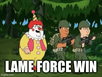 Clown and Soldiers Saying Lame Force Win