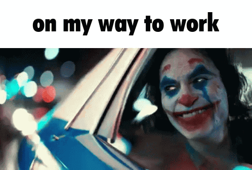 Clown in Car Saying On My Way to Work