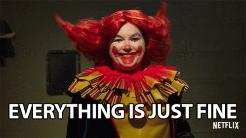 Clown Orange Is The New Black Everything Is Fine GIF