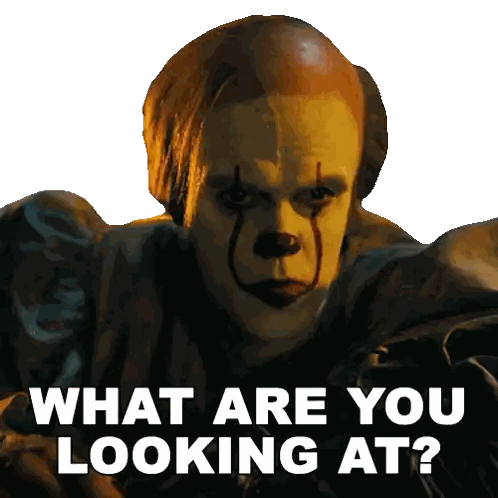 Clown Saying What Are You Looking At