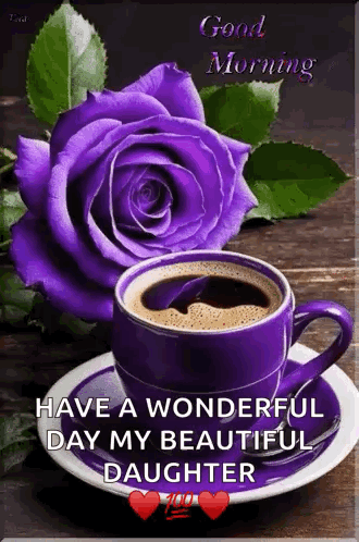 Coffee and Purple Rose Good Morning Message