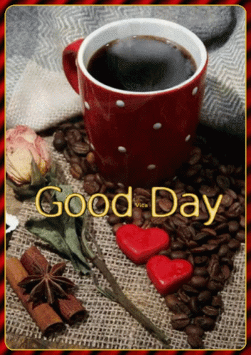 Coffee Cup on Beans Saying Good Day
