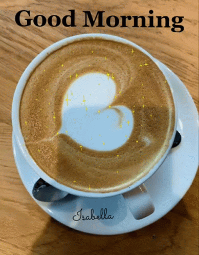 Coffee Cup Saying Good Morning Isabella