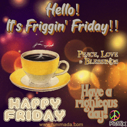 Coffee Cup Saying Hello It's Friggin Friday
