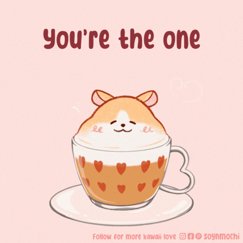 Coffee Cup With Hamster and Youre The One