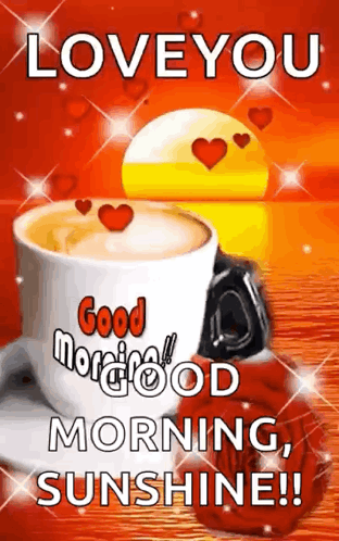 Coffee Cup With Hearts Love You Good Morning Sunshine