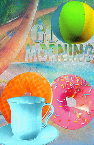 Coffee Donut Beach Ball Saying Go Morning GIF