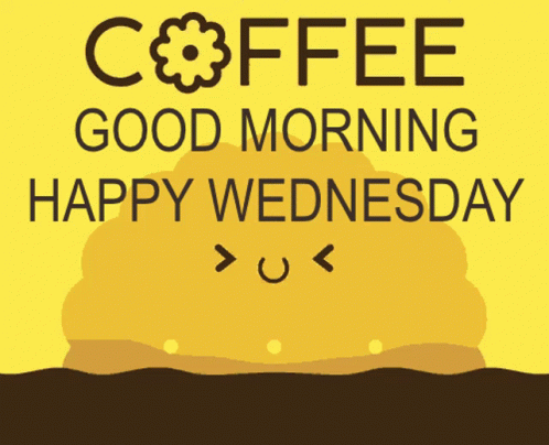 Coffee Good Morning Happy Wednesday GIF