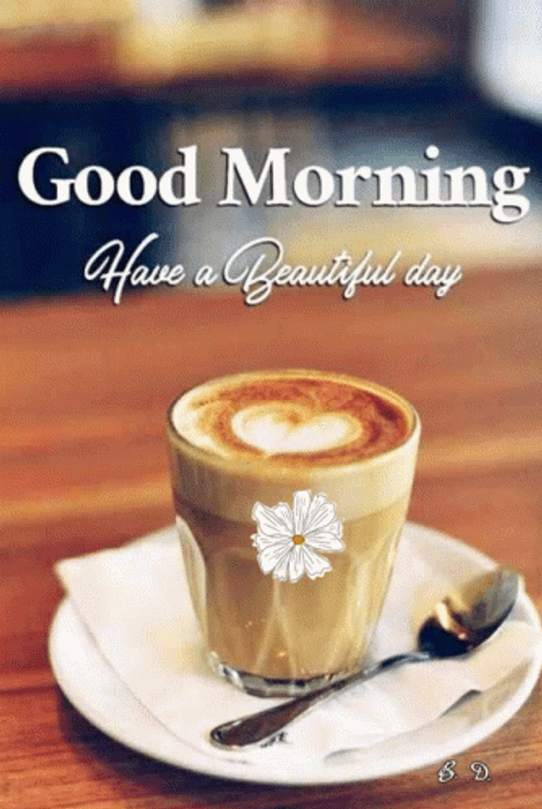 Coffee Good Morning Have A Beautiful Day GIF