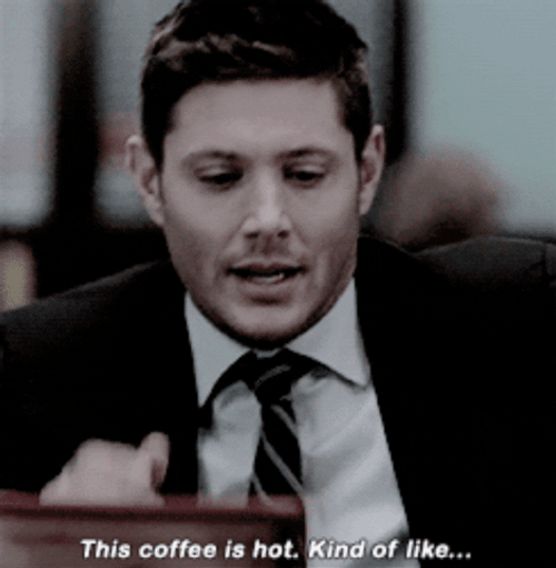 Coffee Is Hot Supernatural GIF