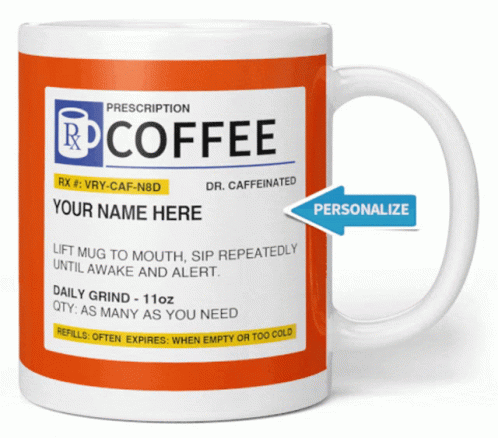 Coffee Mug Saying Prescription Coffee