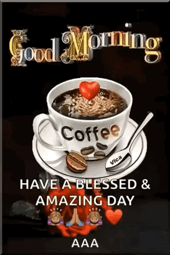 Coffee With Heart Saucer Good Morning Have a Blessed Amazing Day