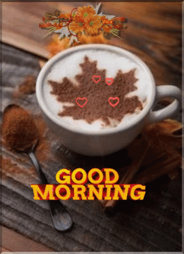 Coffee With Maple Leaf Saying Good Morning