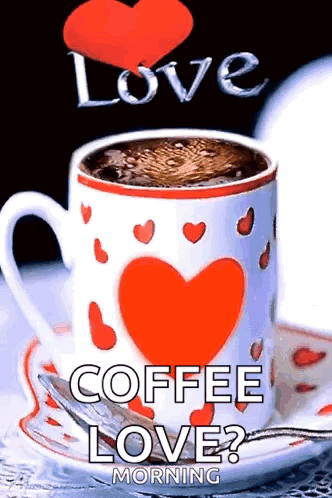Coffee With Red Heart Love Coffee Love Morning