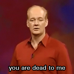 Colin Mochrie Says Youre Dead To Me GIF