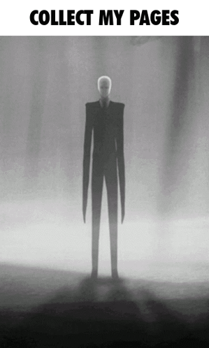 Collect My Pages Slenderman GIF