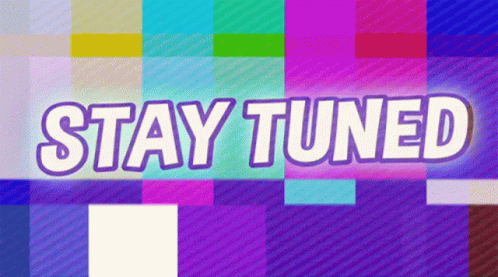 Colorful Background Stay Tuned GIF