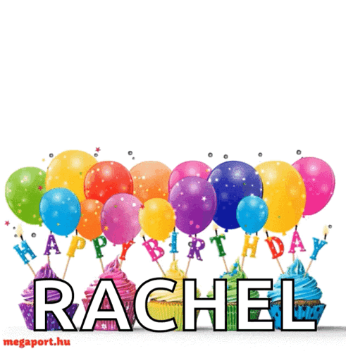 Colorful Balloons And Cupcakes With The Name Rachel GIF