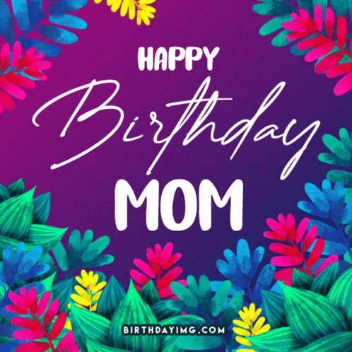 Colorful Birthday Card for Mom with Flowers