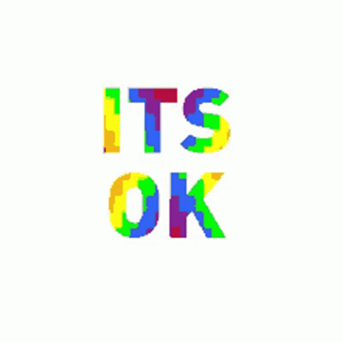 Colorful Its Okay GIF