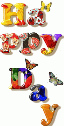 Colorful Letters That Spell Out Happy Day With Butterflies GIF