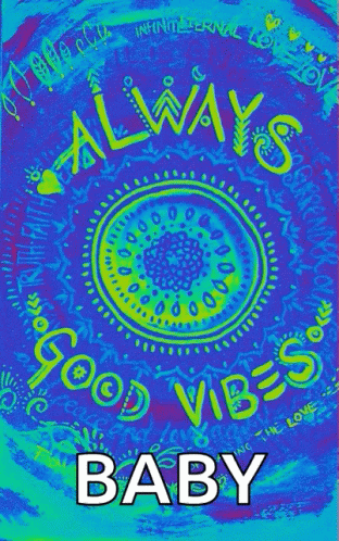 Colorful Poster Saying Always Good Vibes Baby