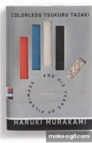 Colorless Tsukuru Tazaki by Haruki Murakami