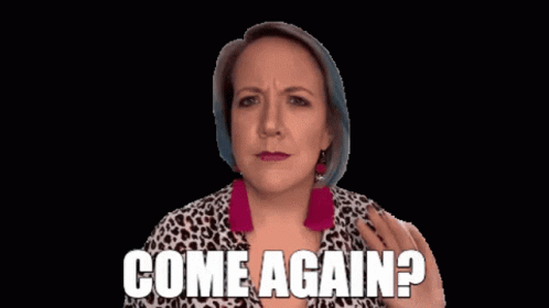 Come Again Confused Woman Asked GIF