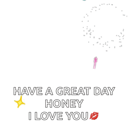 Comic Book Style Greeting Card Have a Great Day Honey I Love You