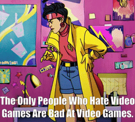 Comic Character: Only Haters Are Bad at Video Games
