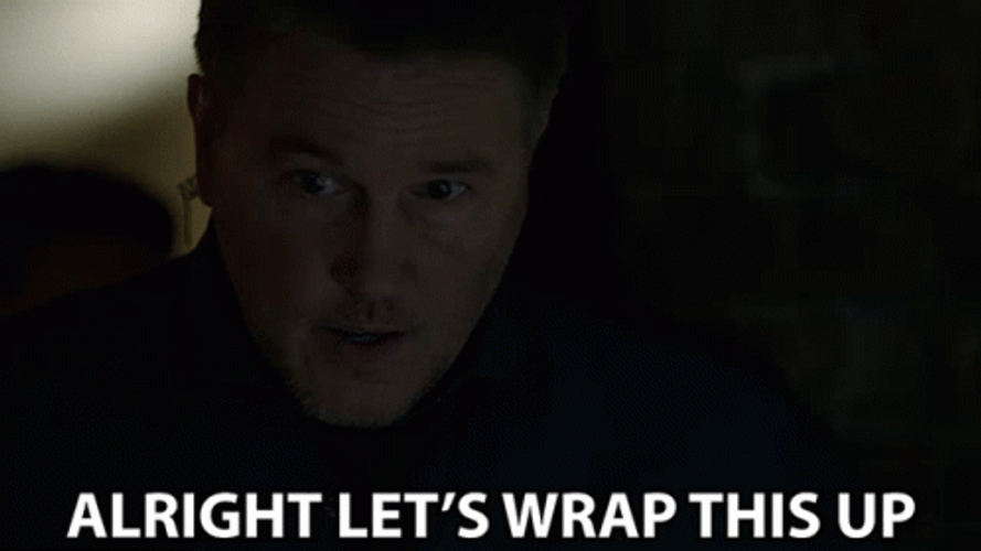 Commander Alright Lets Wrap It Up GIF