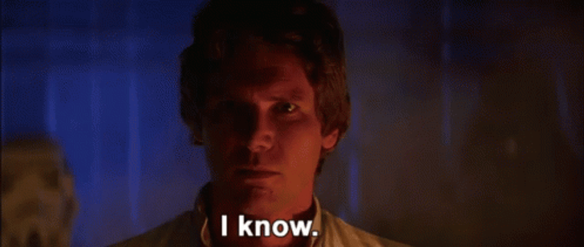 Confident Han Solo I Know GIF