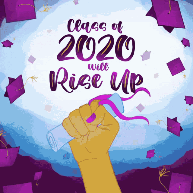 Congratulations Graduate Class Of 2020 Will Rise Up GIF